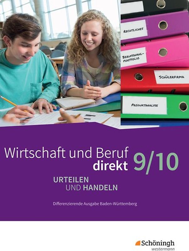 Wirtschaft und Beruf direkt - Urteilen und Handeln - Differenzierende Ausgabe Baden-Württemberg