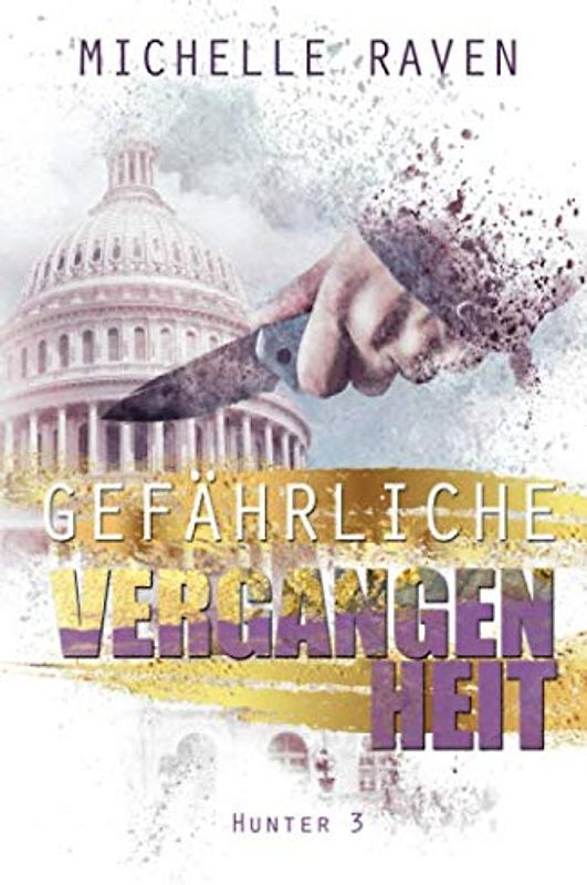 Gefährliche Vergangenheit (Hunter, Band 3)