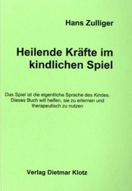 Heilende Kräfte im kindlichen Spiel