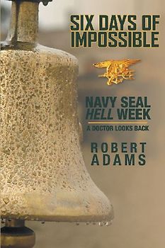 Six Days Of Impossible Navy SEAL Hell Week