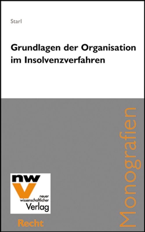 Grundlagen der Organisation im Insolvenzverfahren