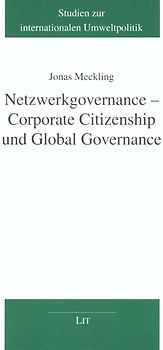 Netzwerkgovernance - Corporate Citizenship und Global Governance