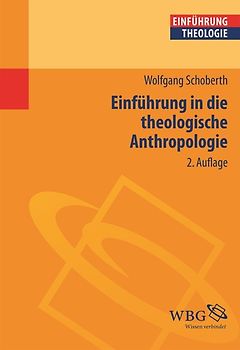 Einführung in die theologische Anthropologie