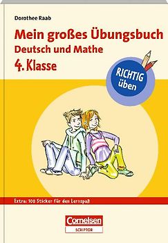 RICHTIG üben - Mein großes Übungsbuch Deutsch und Mathe 4. Klasse
