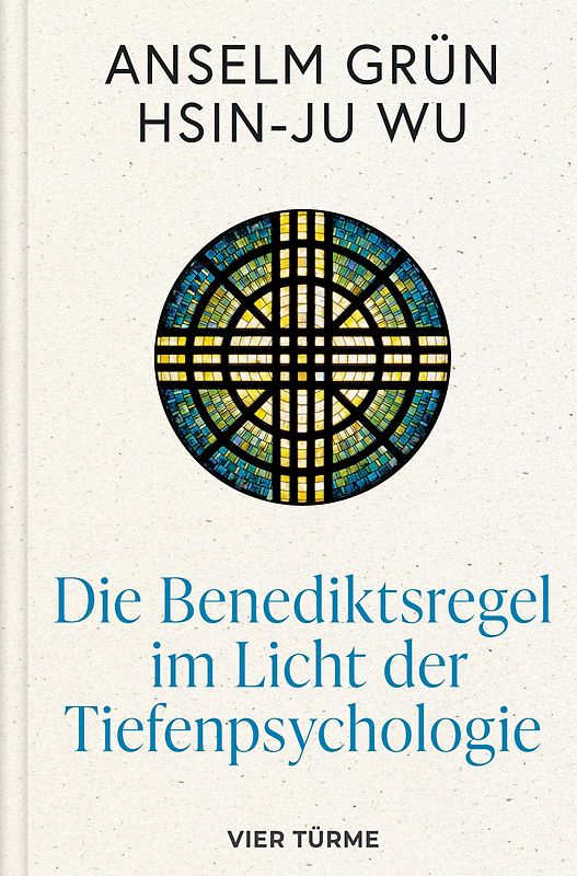 Die Benediktsregel im Licht der Tiefenpsychologie