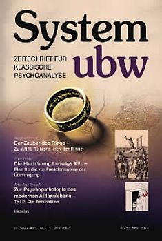 Der Zauber des Rings - Zu J.R.R. Tolkiens "Herr der Ringe" /Die Hinrichtung Ludwigs XVI. - Eine Studie zur Funktionsweise der Übertragung /Zur Psychopathologie des modernen Alltagslebens - Teil 2: Die Wahlkabine /Miszellen