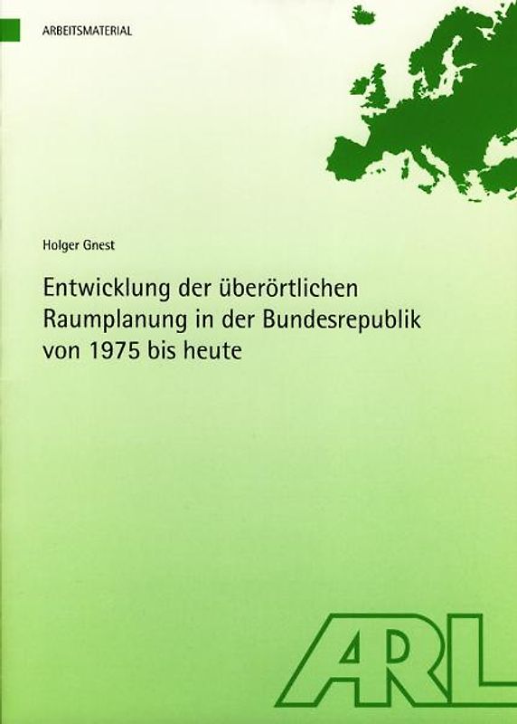 Entwicklung der überörtlichen Raumplanung in der Bundesrepublik von 1975 bis heute
