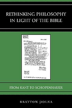 Rethinking Philosophy in Light of the Bible
