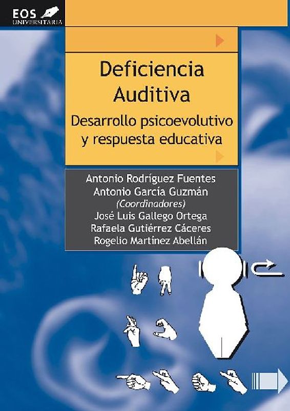 Deficiencia auditiva : desarrollo psicoevolutivo y respuesta auditiva
