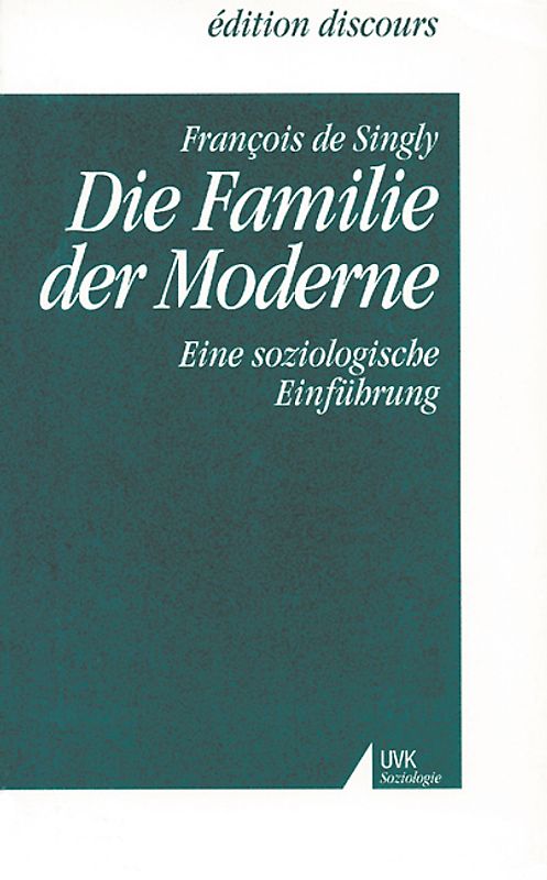 Die Familie der Moderne