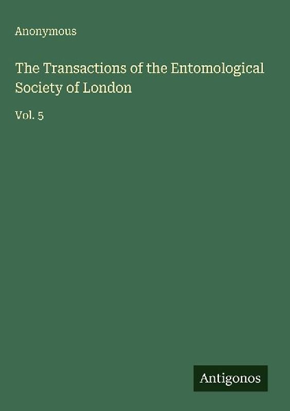 The Transactions of the Entomological Society of London