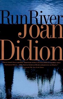 Run River (Vintage International) - Joan Didion
