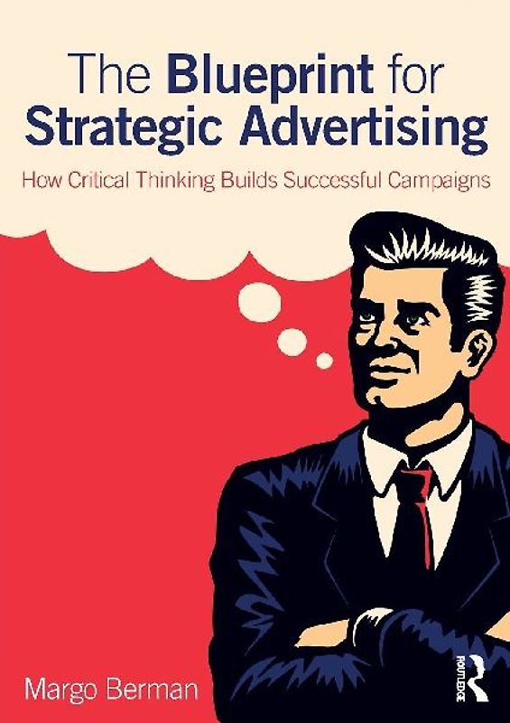 The Blueprint for Strategic Advertising