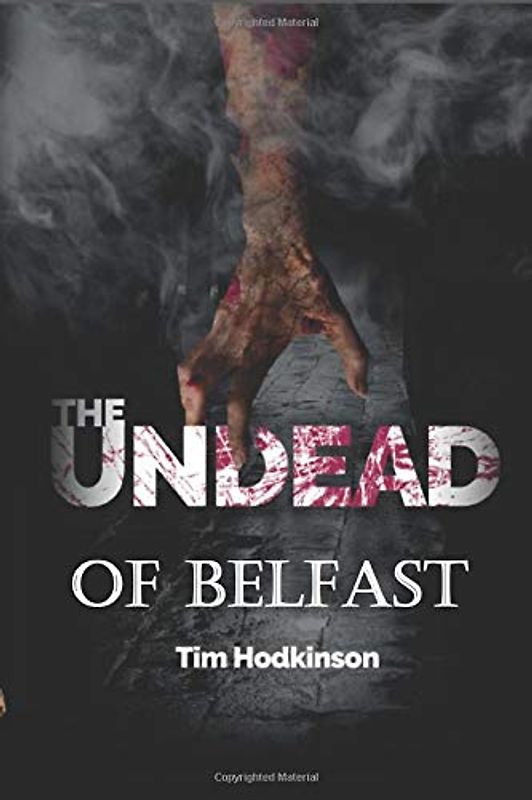 The Undead of Belfast (Joseph Sheridan, Band 1)
