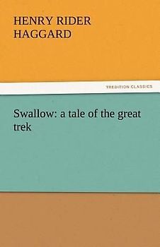 Swallow: a tale of the great trek