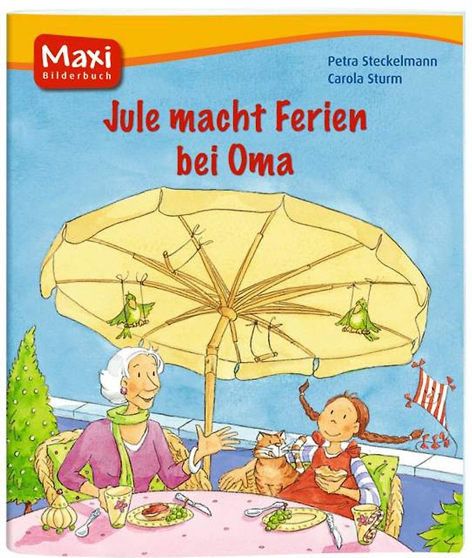 Jule macht Ferien bei Oma