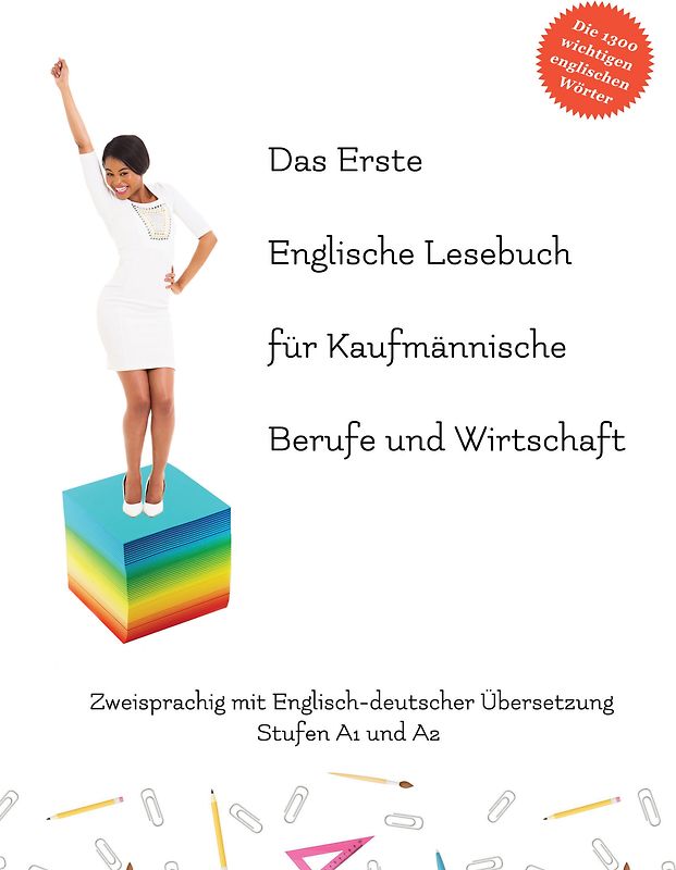 Das Erste Englische Lesebuch für Kaufmännische Berufe und Wirtschaft