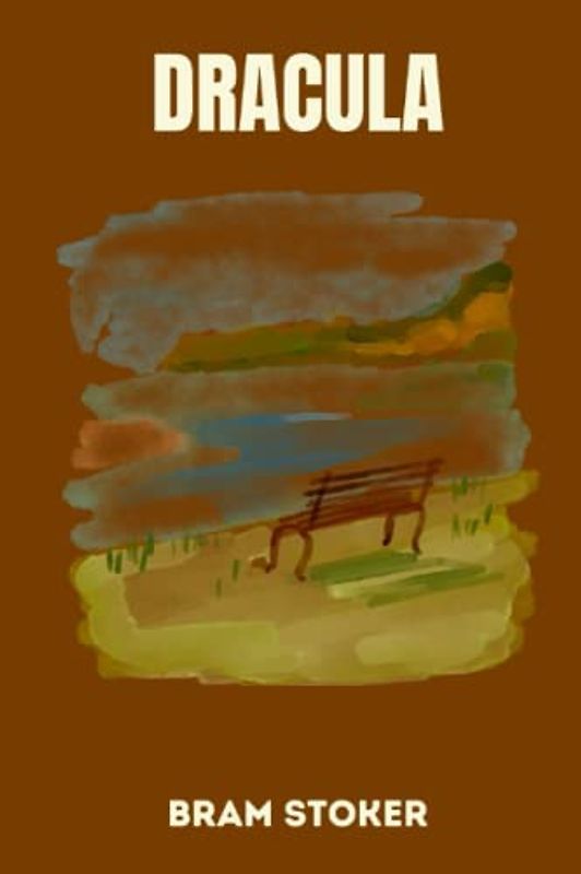 dracula by Bram Stoker