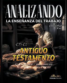 Analizando la Enseñanza del Trabajo en el Antiguo Testamento