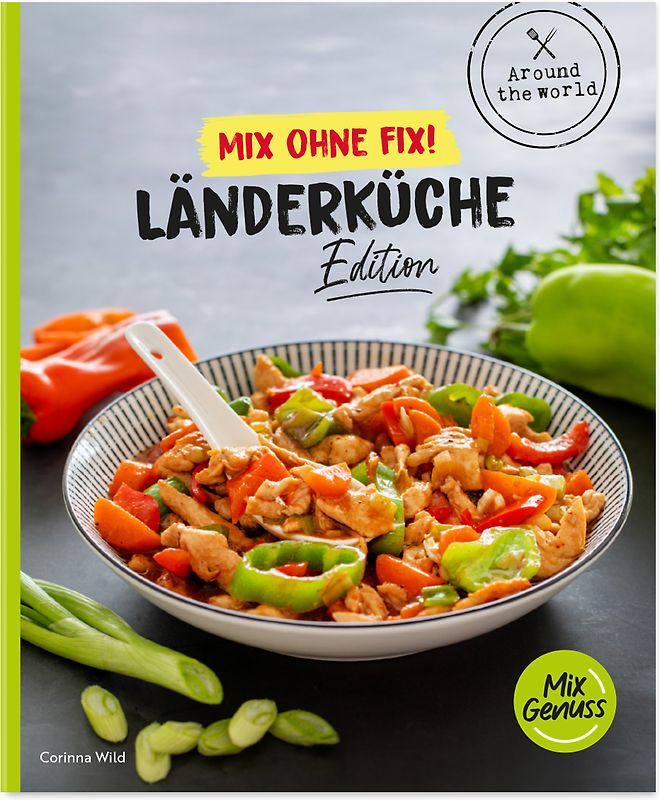 Mix ohne Fix! Länderküche