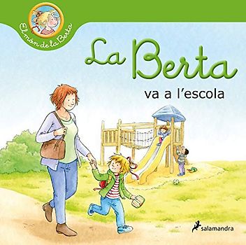 La Berta va a l'escola (Colección Salamandra Infantil)