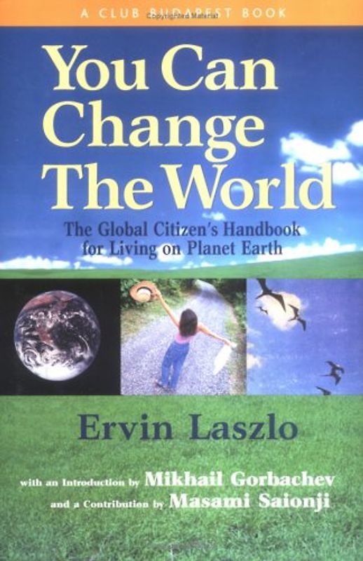 Coelho, Paulo - You Can Change the World: The Global Citizen's Handbook for Living on Planet Earth