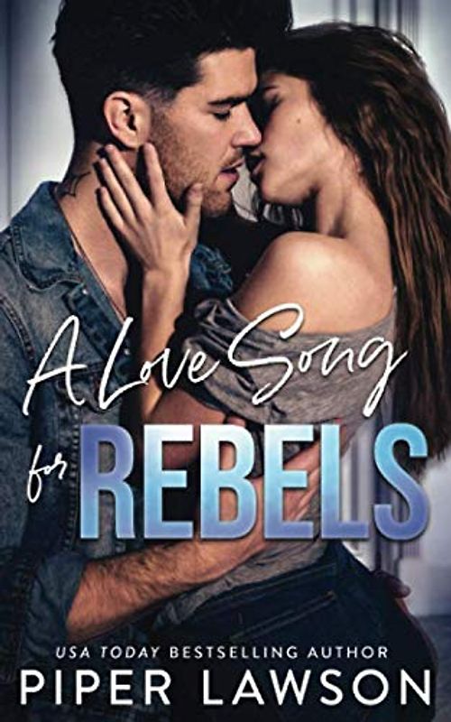 A Love Song for Rebels (Rivals, Band 2)