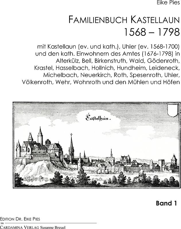 Familienbuch für die Stadt und das Amt Kastellaun 1568-1798 Band 1