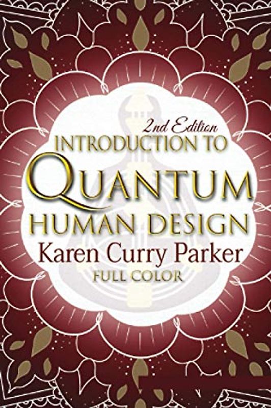 Introduction to Quantum Human Design (Color)