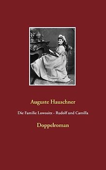 Die Familie Lowositz - Rudolf und Camilla