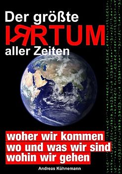 Der größte Irrtum aller Zeiten