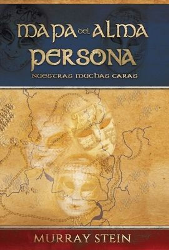 Mapa del Alma - Persona: Nuestras Muchas Caras