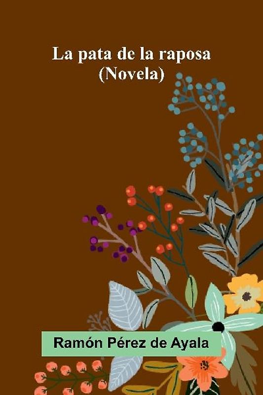 La pata de la raposa (Novela)