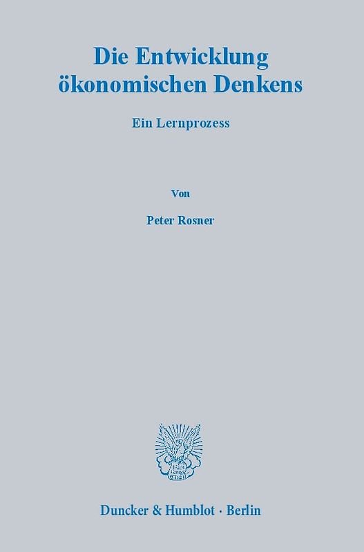 Die Entwicklung ökonomischen Denkens.