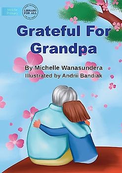 Grateful For Grandpa - UPDATED