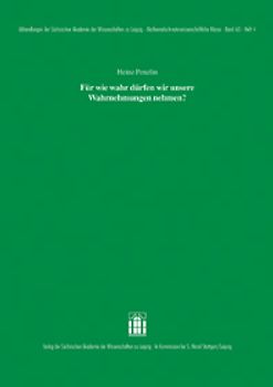 Für wie wahr dürfen wir unsere Wahrnehmungen nehmen?