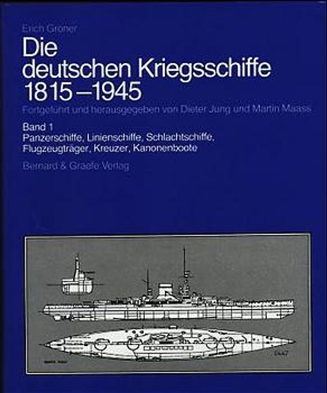 Die deutschen Kriegsschiffe 1815-1945