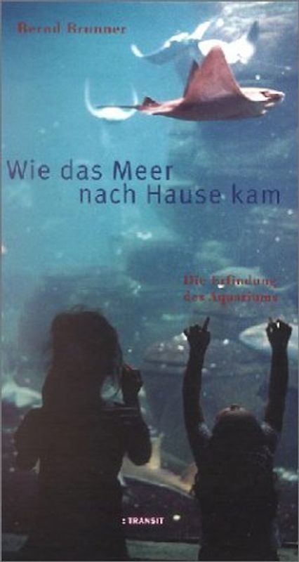 Wie das Meer nach Hause kam