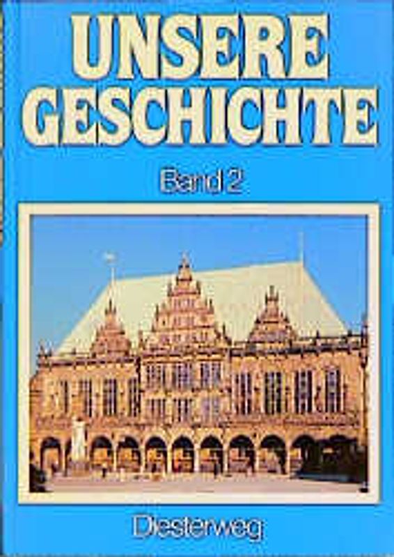 Unsere Geschichte / Vierbändige Fassung / Vom Spätmittelalter bis zur Entstehung der USA