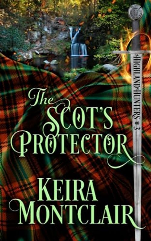 The Scot's Protector (Highland Hunters, Band 3)
