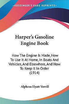Harper's Gasoline Engine Book