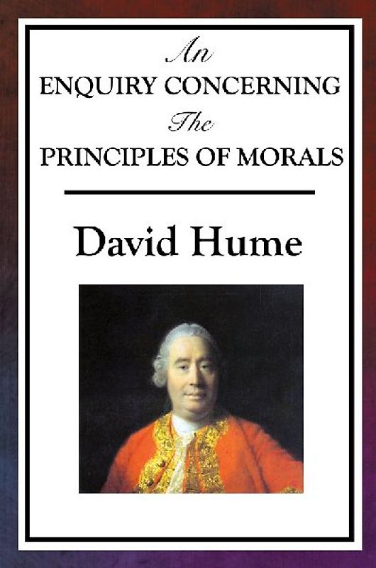 AN ENQUIRY CONCERNING THE PRINCIPLES OF MORALS