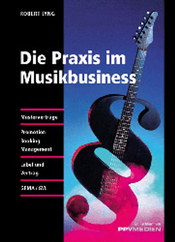 Die Praxis im Musikbusiness