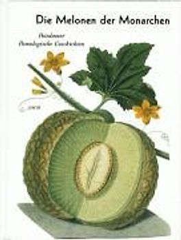 Die Melonen der Monarchen