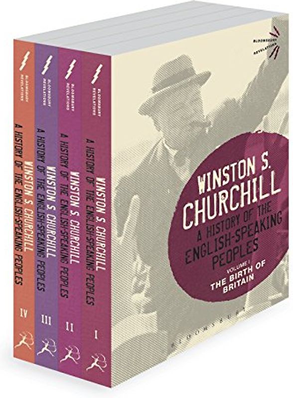 History of the English-Speaking Peoples (Bloomsbury Revelations) - Churchill, Sir Winston S