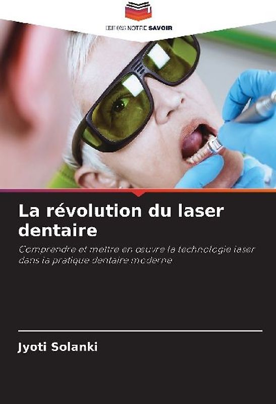 La révolution du laser dentaire