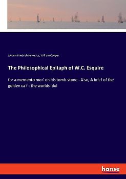The Philosophical Epitaph of W.C. Esquire