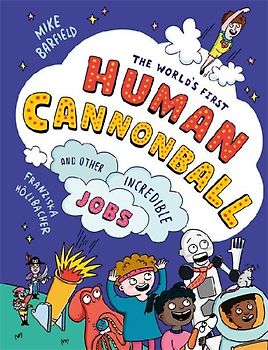 The World's First Human Cannonball