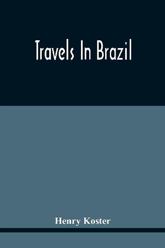 Travels In Brazil
