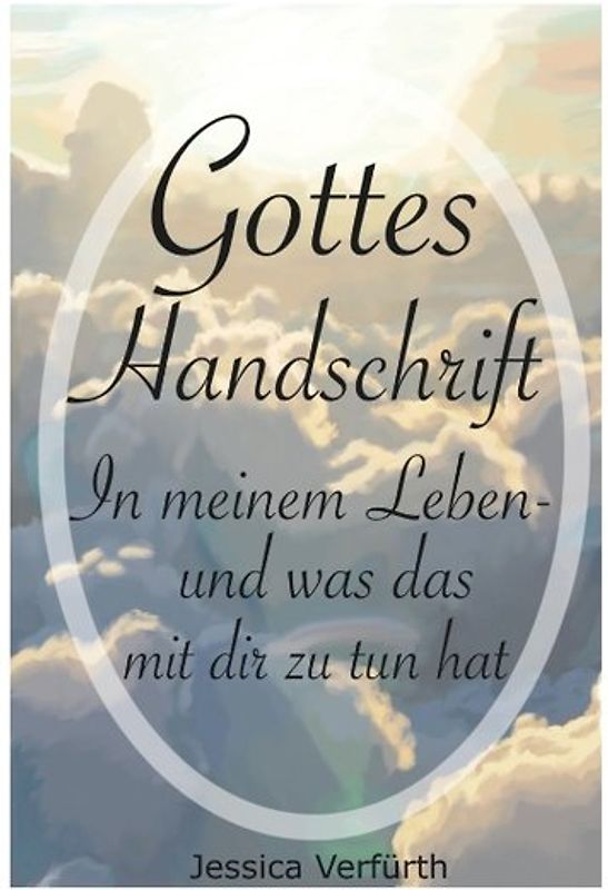 Gottes Handschrift in meinem Leben-
